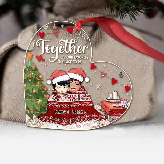Together Is My Favorite Place To Be - Personalized Christmas Couple Transparent Ornament
