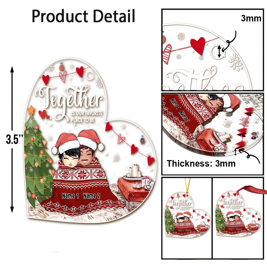 Together Is My Favorite Place To Be - Personalized Christmas Couple Transparent Ornament