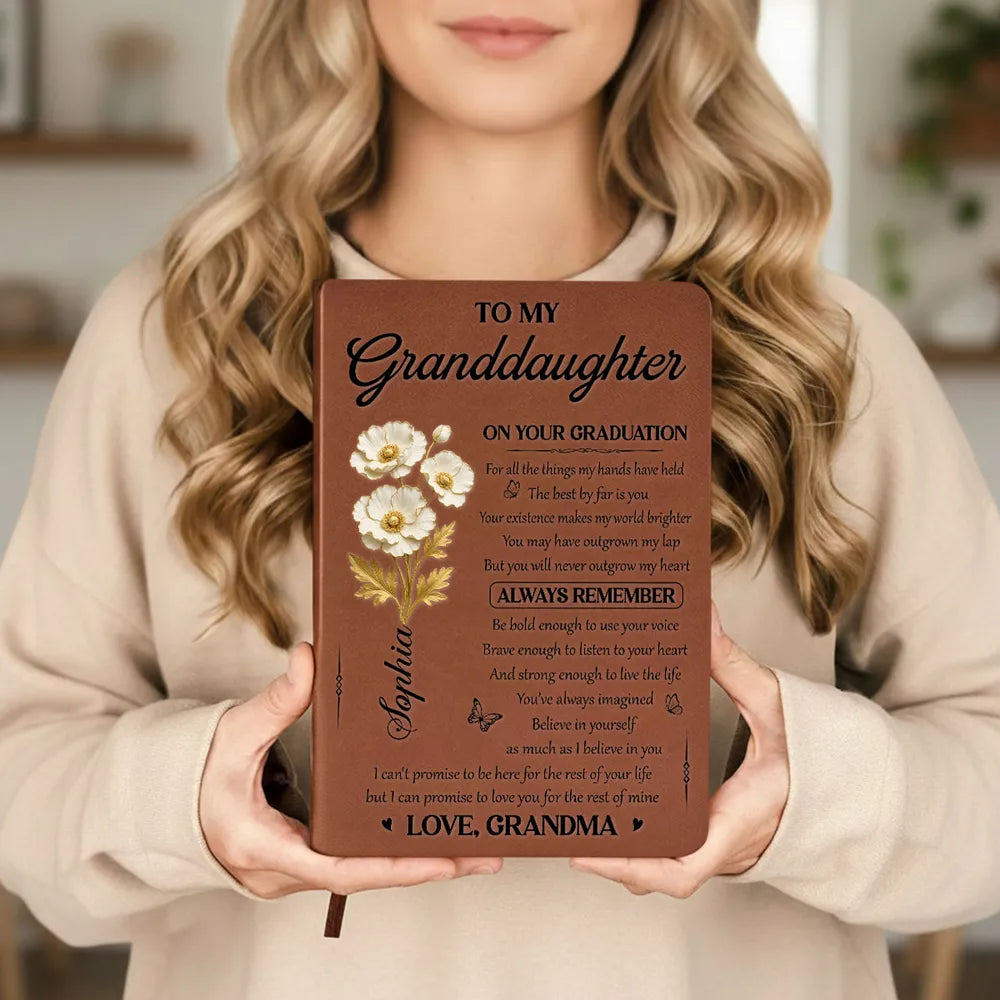 Personalized Leather Journal To My Granddaughter Graduation Quote Gift, Soft Floral Design, Always Remember Message