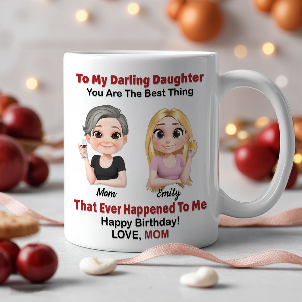 Personalized Mother's Day Mug – The Best Thing That Ever Happened to Me – Personalized Gift for Mother's Day & Birthday