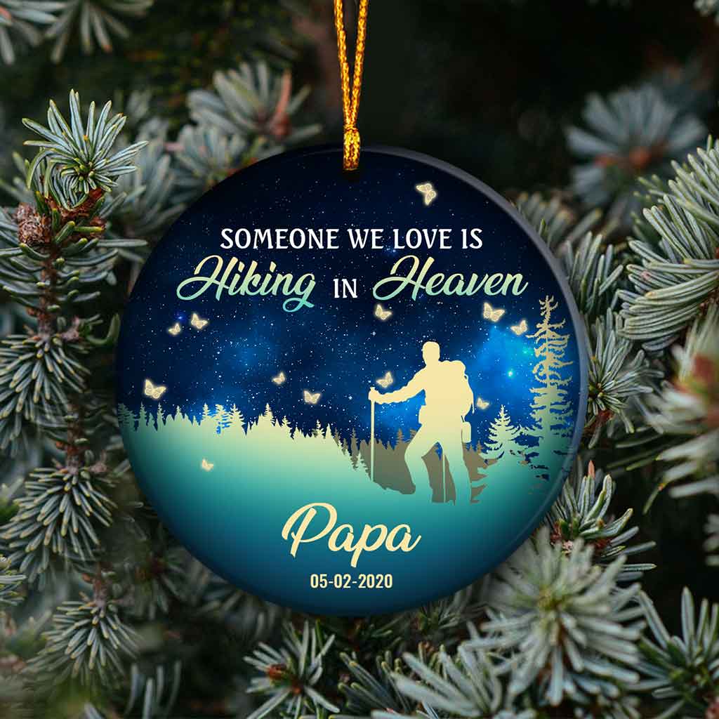 Someone We Love Is Hiking In Heaven - Personalized Christmas Ornament (Printed On Both Sides)