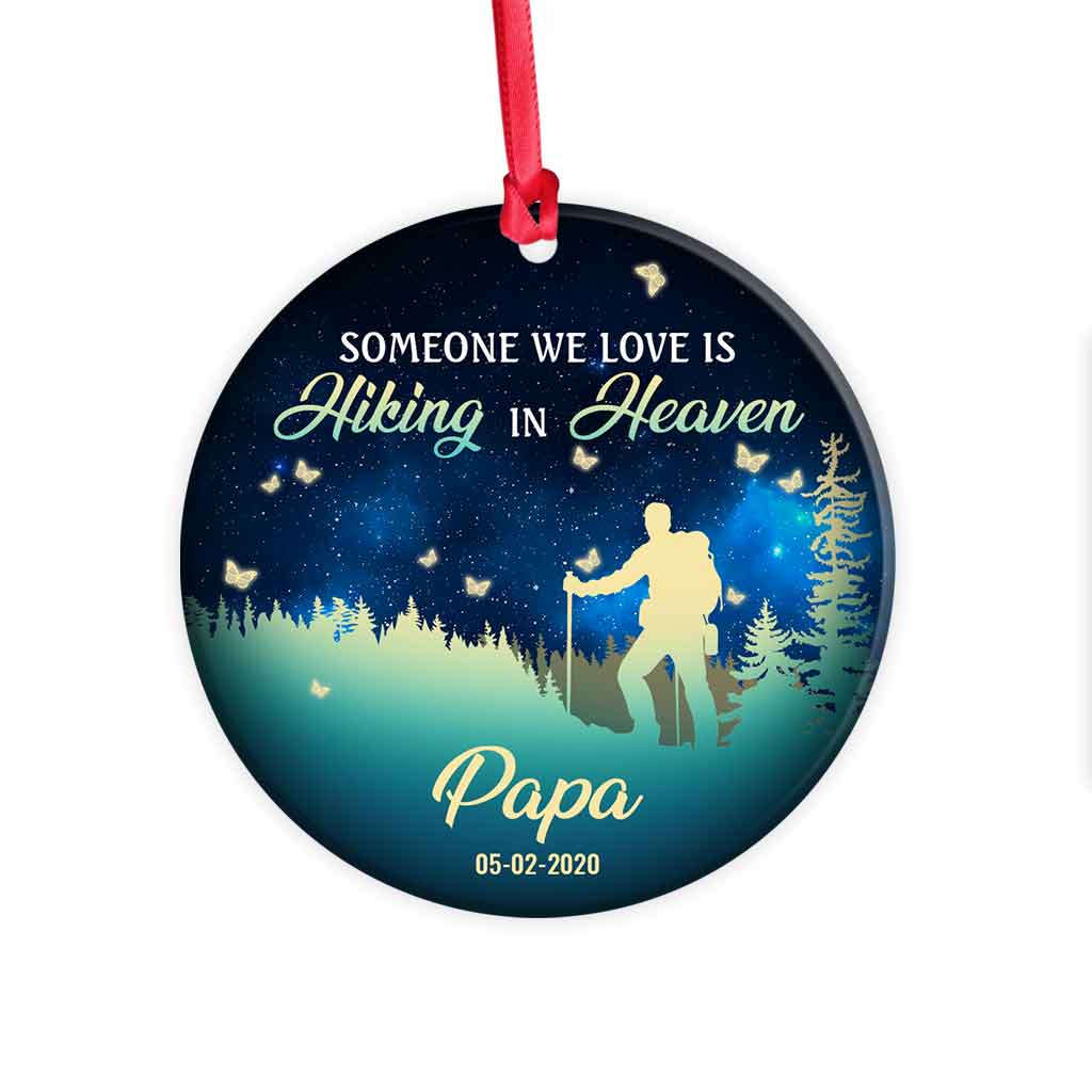 Someone We Love Is Hiking In Heaven - Personalized Christmas Ornament (Printed On Both Sides)
