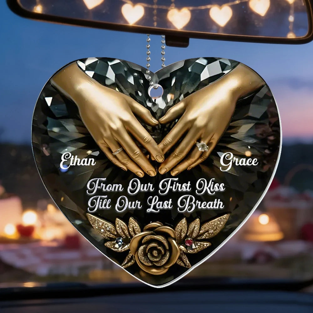 Personalized Acrylic Car Hanger Heart Ornament for Couples, From Our First Kiss Till Our Last Breath, Unique Anniversary Gift