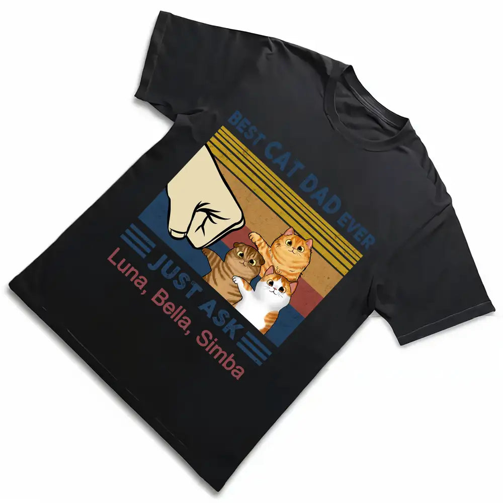Best Cat Dad Ever Just Ask Peanut – Personalized Classic Tee for Cat Lovers