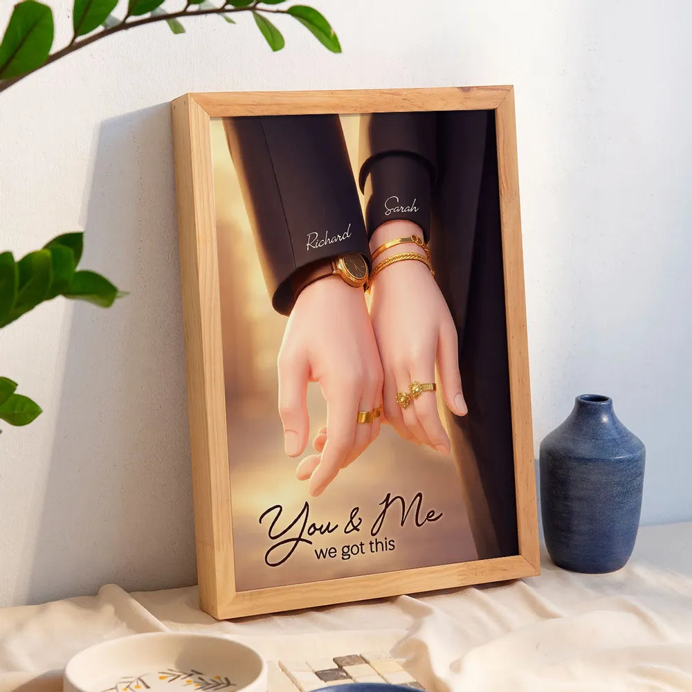 Personalized Couple Holding Hands Poster, You & Me We Got This, Warm Modern Wall Art, Unique Gift for Him or Her