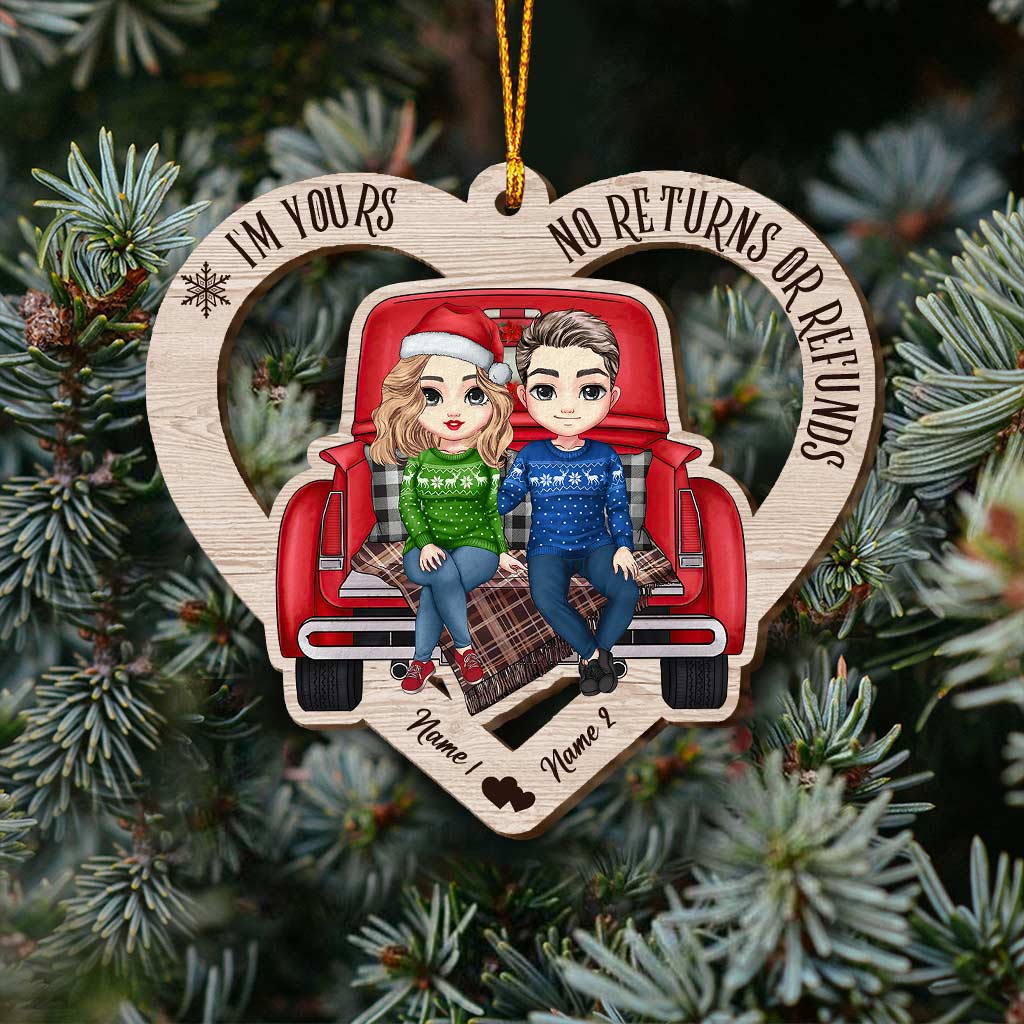 I'm Yours No Returns Or Refunds - Personalized Christmas Couple Ornament
