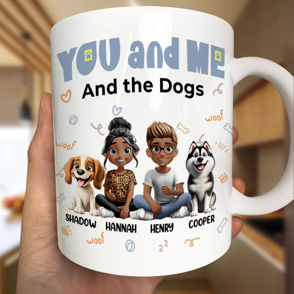 You and Me and the Dogs - Personalized Ceramic Mug for Couples & Dog Lovers, Cute Custom Gift for Valentine's Day & Anniversaries