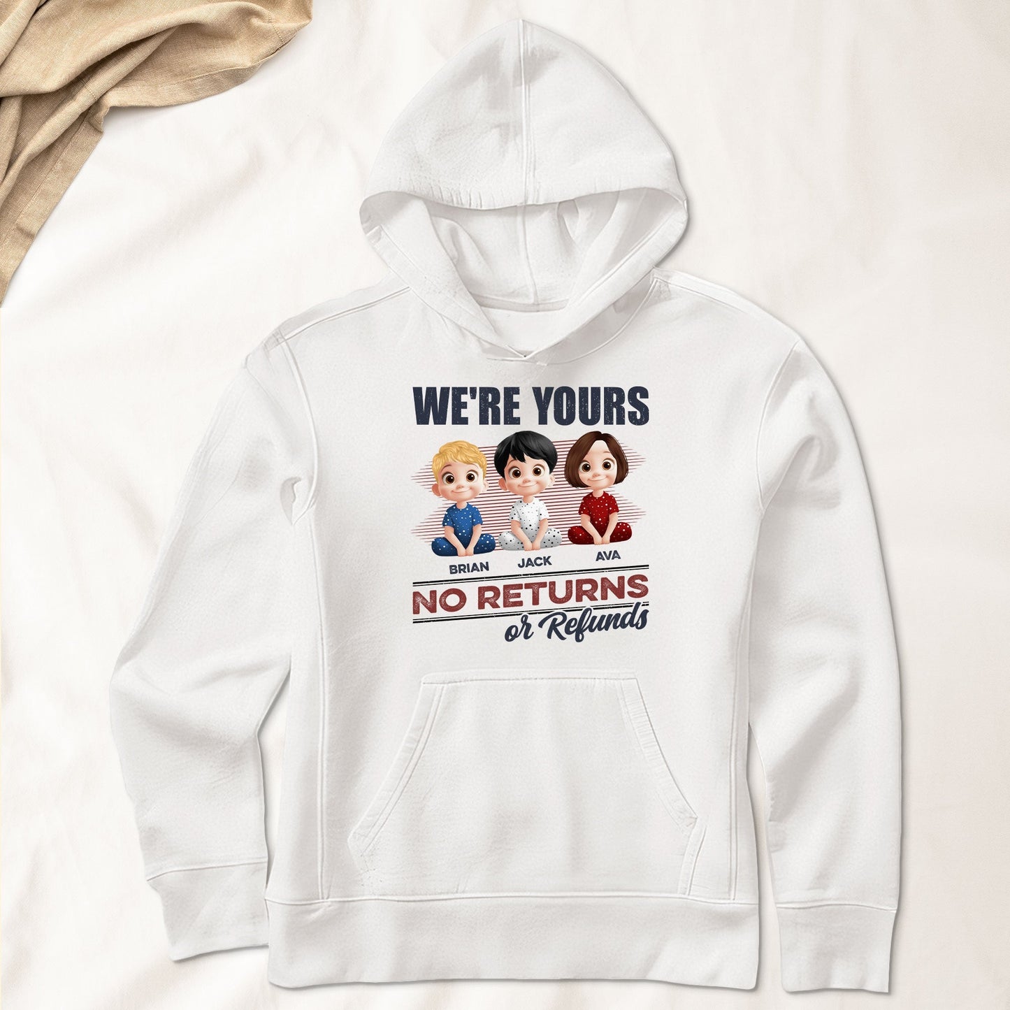 We’re Yours No Returns or Refunds – Fun T-Shirt for Grandma or Mom with Custom Names