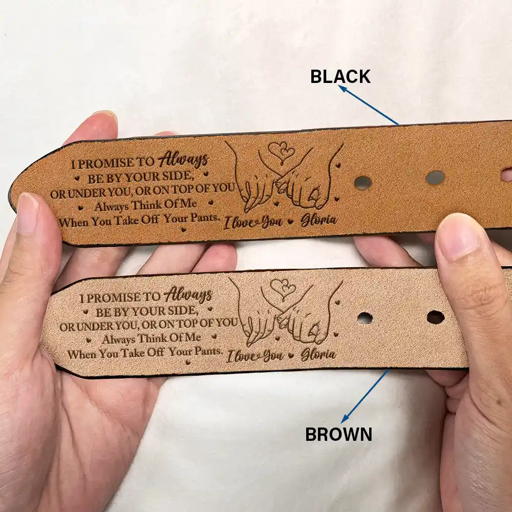 "I Promise To Always Be By Your Side" Personalized Engraved Leather Belt – Perfect Couples Gift