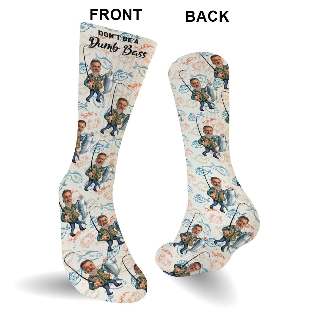 Don't Be A Dumb Bass - Personalized Fishing Socks