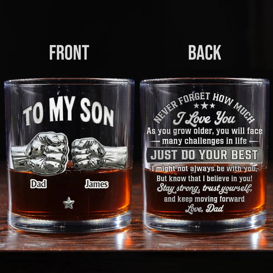 To My Son Personalized Whiskey Glass - Encouraging Message From Dad, Classy Bar Display, Meaningful Unique Gift