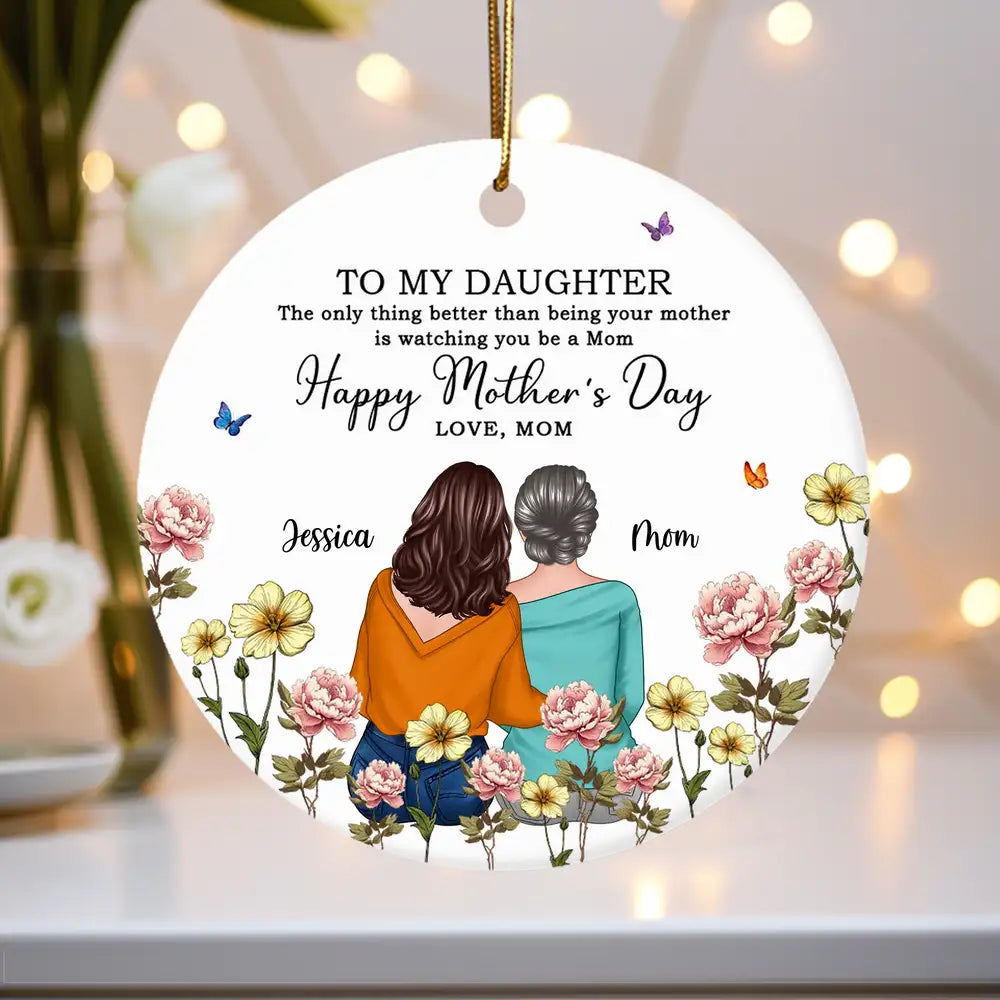 To My Daughter – Personalized Birth Month Flower Ceramic Ornament and More – A Special Gift for Daughter