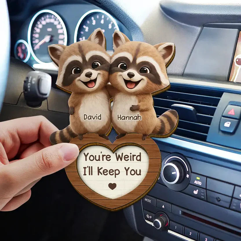 Personalized 2-Layer Wooden Car Visor Clip Cute Raccoon Couple Hugging, Funny You're Weird I'll Keep You, Unique Gift