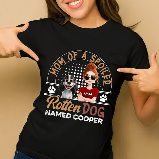 Mom of a Spoiled Dog T-Shirt - Personalized Classic Tee with Custom Name, Perfect Gift for Dog Lovers