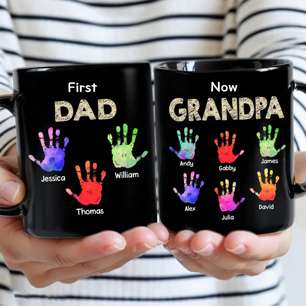 Full‑Color Handprint Mug – “First Dad, Now Grandpa” Favorite Gift for Dad or Grandpa