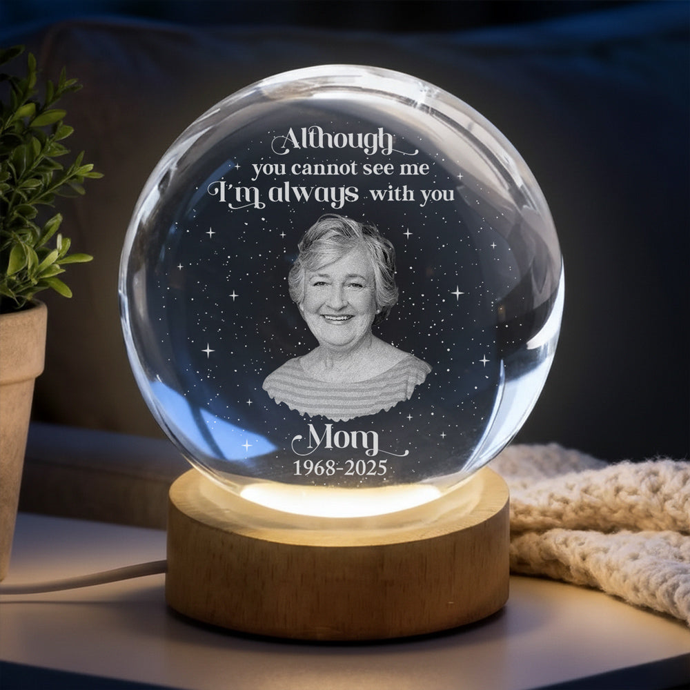 Personalized Globe Lamp Memorial Photo Gift, 'I'm Always With You' Warm Night Light for Mom Remembrance