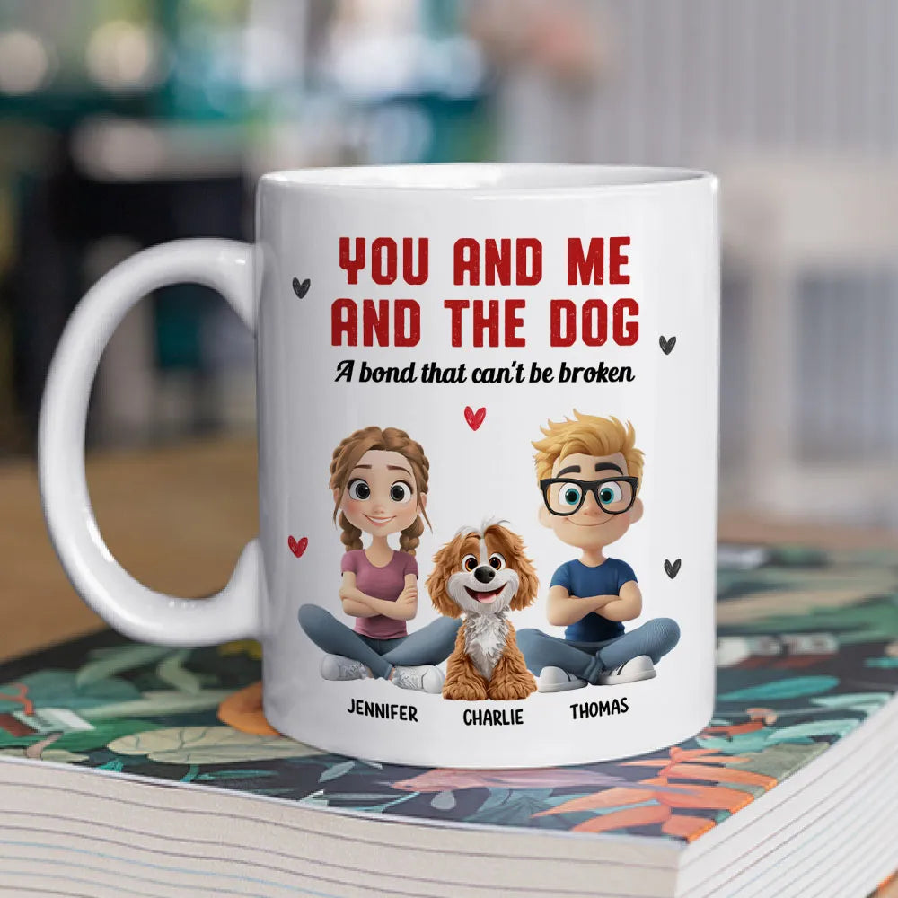 You and Me and the Dog – Custom Mug | A Bond That Can’t Be Broken