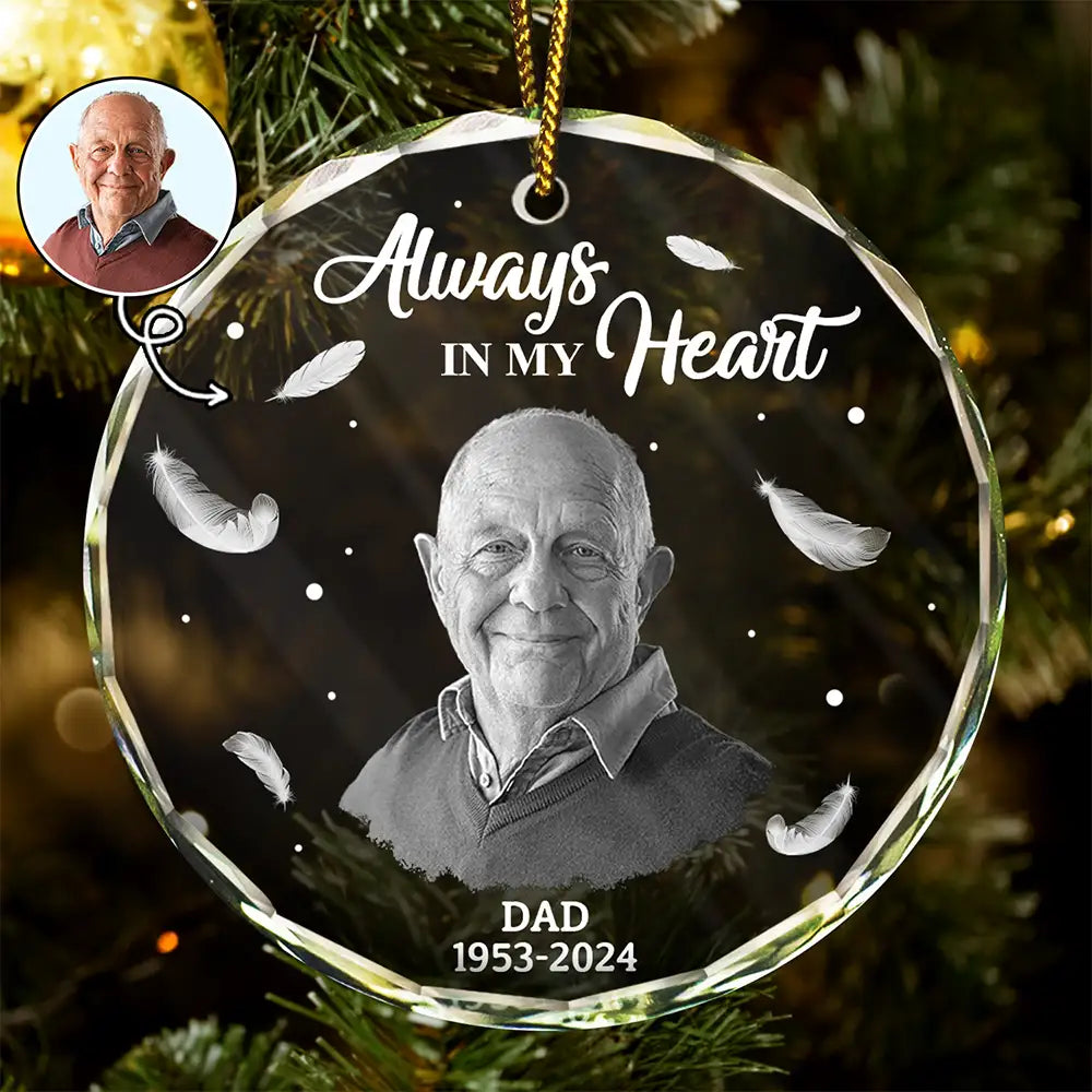 Always In My Heart Crystal Ornament Keepsake Memorial Gift For Dad Or Loved One