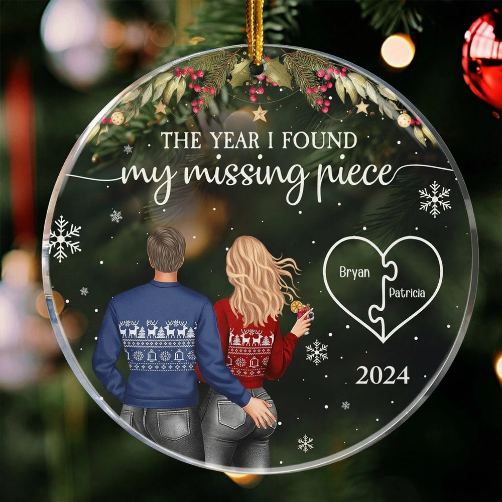 Personalized Acrylic Ornament for Couple, The Year I Found My Missing Piece Christmas Tree Decor, Unique Gift