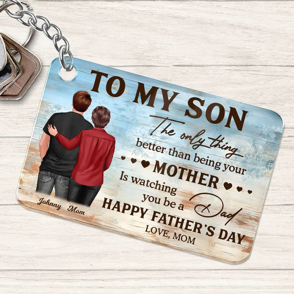 To My Son from Mom – Personalized Father’s Day Keychain, Heartfelt Wall Art Gift for Son, Emotional Gift for New Dad