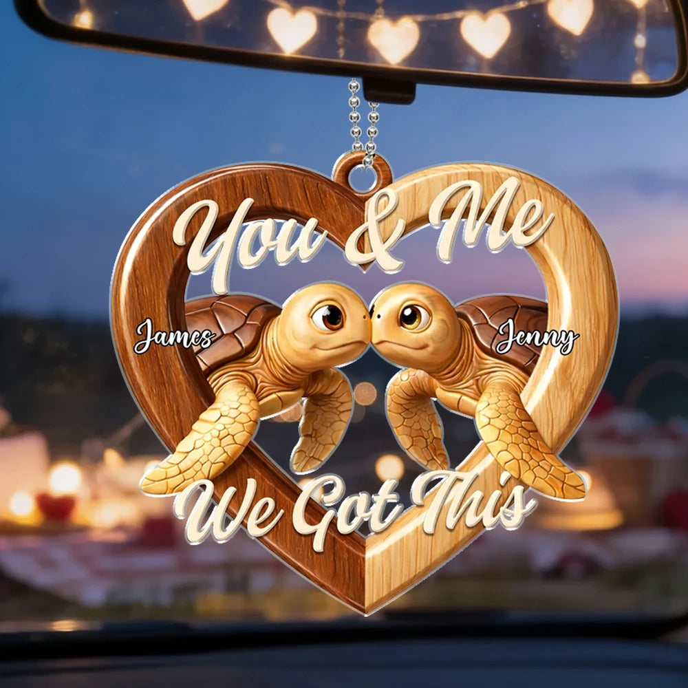 Personalized Acrylic Car Hanger You & Me We Got This Turtle Heart, Cute Rearview Mirror Decor, Unique Couple Gift