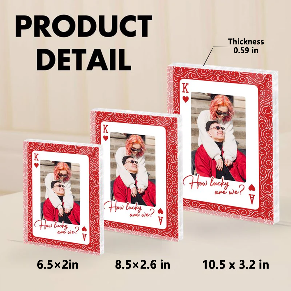 King and Queen How Lucky Are We Rectangle Acrylic Block Plaque Couple Photo Gift for Anniversary Valentine's Day