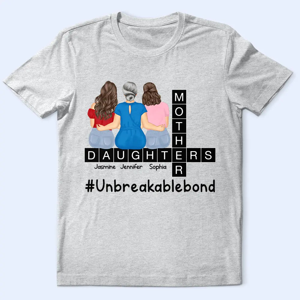 Unbreakable Bond – Personalized Mother and Daughters T-shirt, Women’s T-shirt, Hoodie, and Sweatshirt – Perfect Gift for Mother