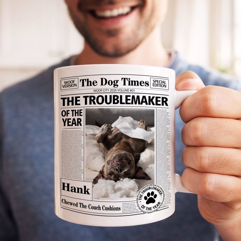 Personalized Dog Times Style Ceramic Mug - The Troublemaker Of The Year Funny Coffee Gift For Dog Mom