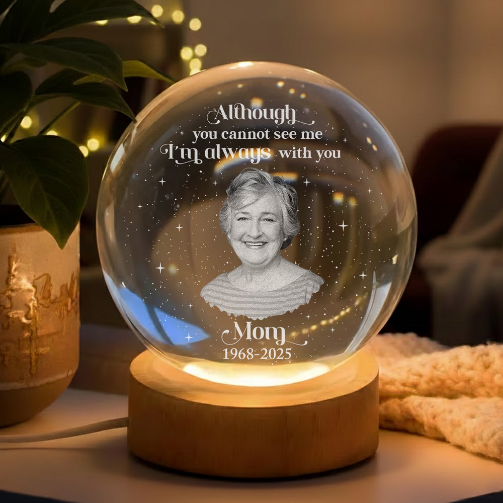 Personalized Globe Lamp Memorial Photo Gift, 'I'm Always With You' Warm Night Light for Mom Remembrance