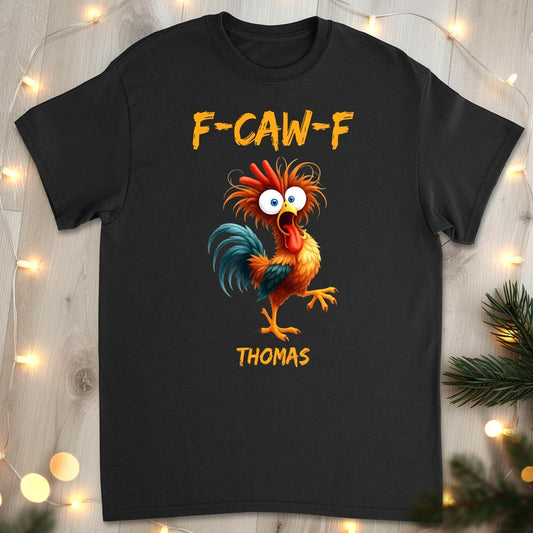 Custom F-CAW-F Chicken Classic Tee – Hilarious Personalized Shirt for Parties, Travel and Everyday Wear, Unique Gag Gift