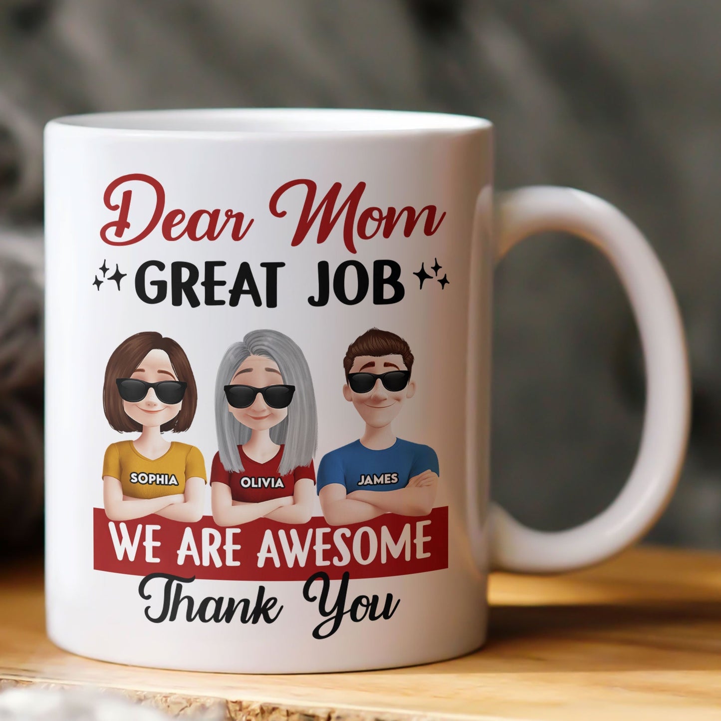 Funny Mom Coffee Mug - “Dear Mom, Great Job” Personalized Ceramic Mug with Custom Kid Design