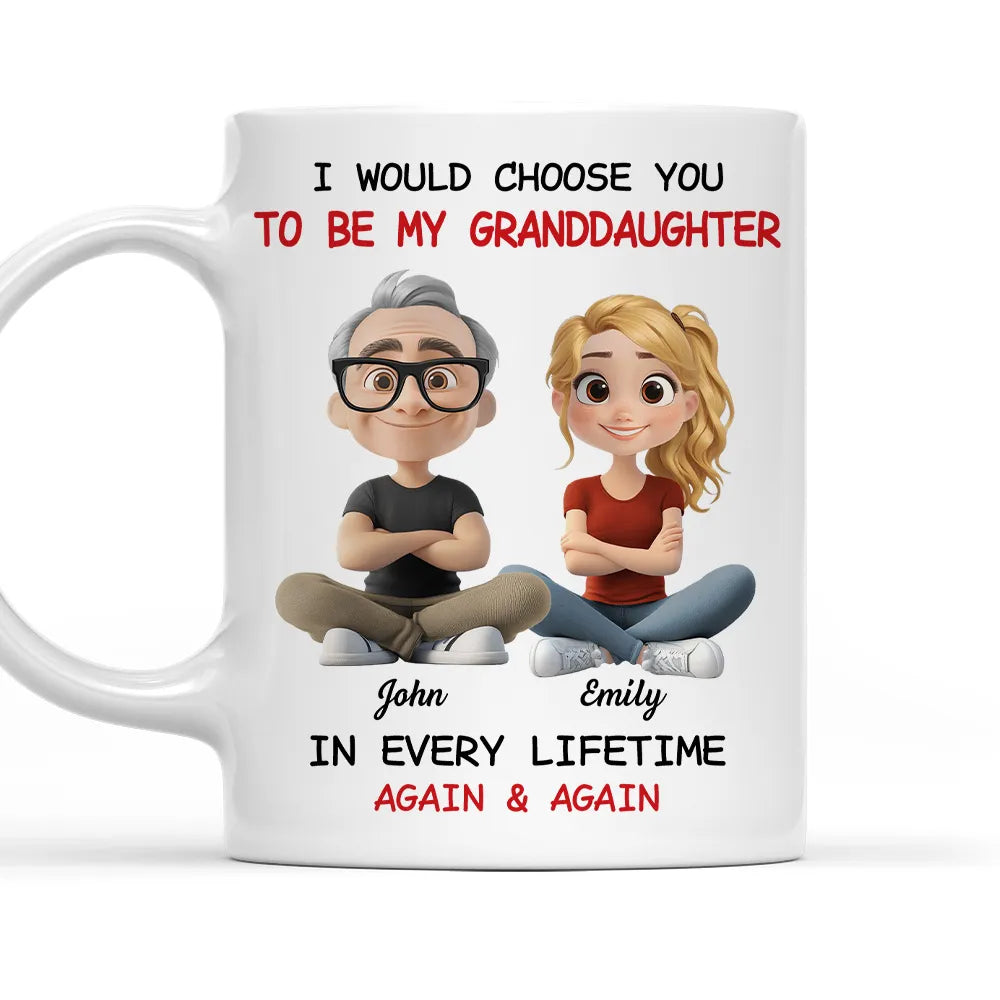 White Ceramic Mug with "I Would Choose You to Be My Granddaughter" Design, High Clarity, Heartwarming Gift