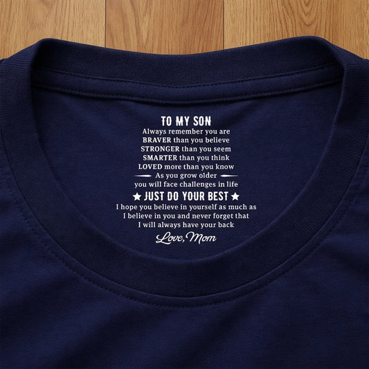 Personalized Classic Tee with Hidden Message Just Do Your Best - Meaningful Gift for Son from Mom