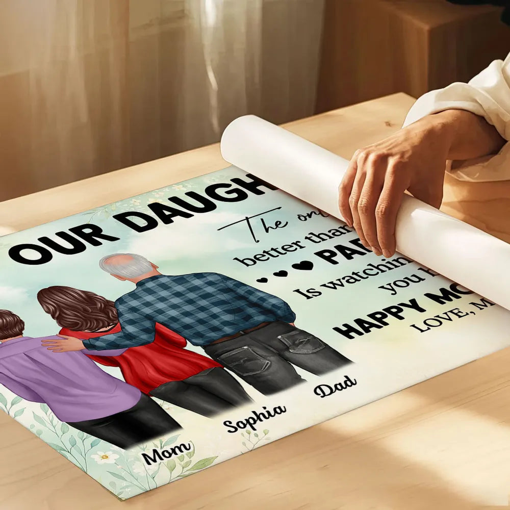 To Our Daughter – “The Only Thing Better Than Being Your Parents is Watching You Be a Mom” – Personalized Poster, Canvas, Plaque, and Sign for Daughter