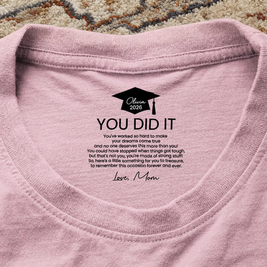 Graduation Cap Classic Tee with You Did It Message, Personalized Keepsake Shirt, Heartfelt Gift from Mom