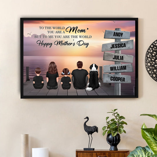 Mom To Us You Are The World Personalized Poster, Custom Family Back View Art, Thoughtful Gift for Mom and Family