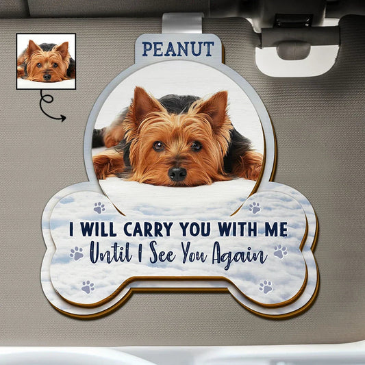 “I Will Carry You With Me” Personalized Wooden Car Visor Clip – Pet Memorial Gift