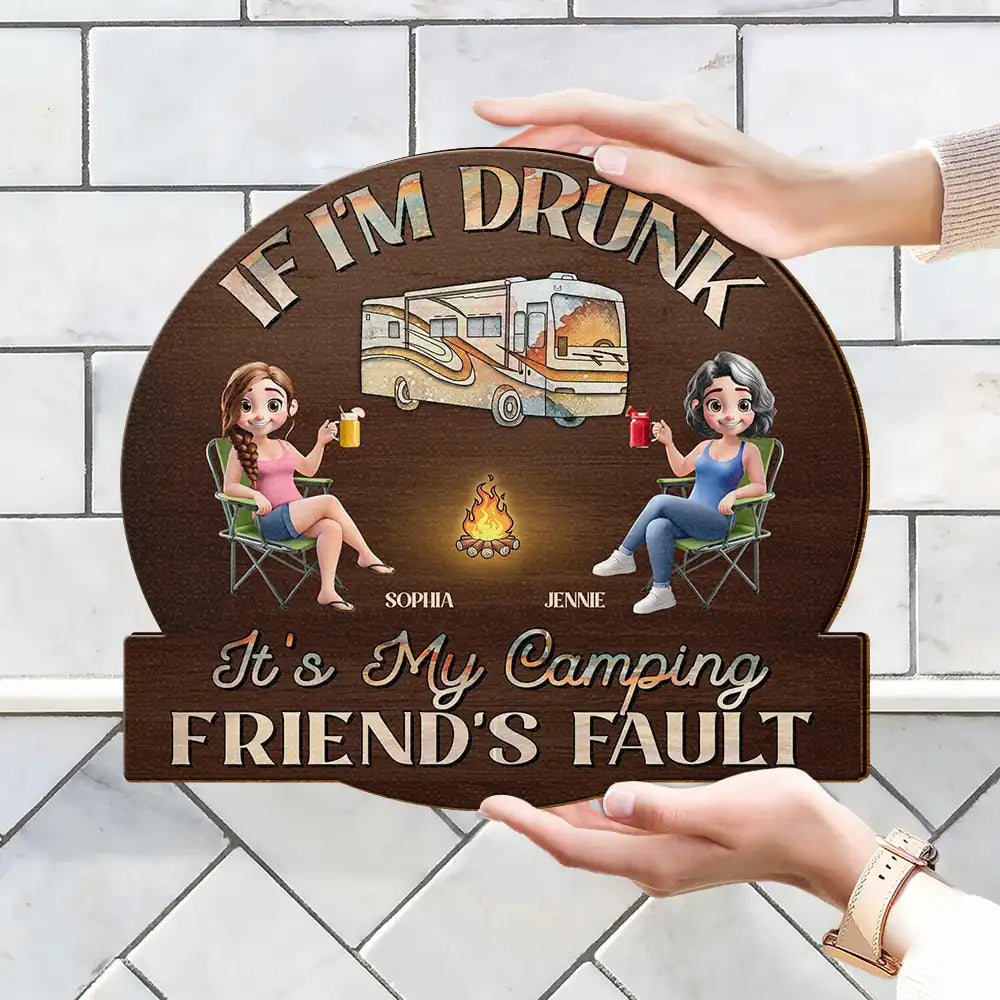 Wooden Sign – “We’re Not Alcoholics, We’re Drunks, We Go Camping” Fire-Pit Cartoon, Custom Gift for Siblings