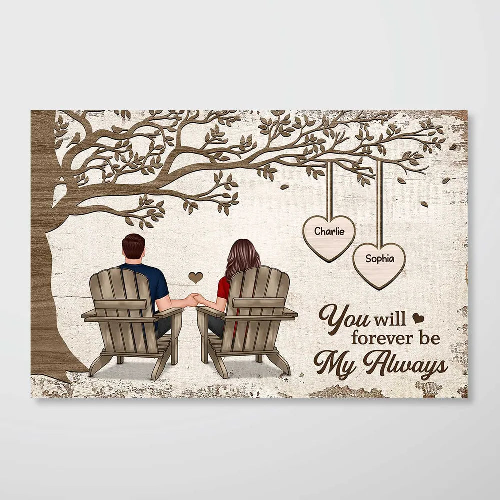 Personalized Poster/Canvas - Couple Sitting Under Tree, You Will Forever Be My Always, A Romantic Gift for Couples