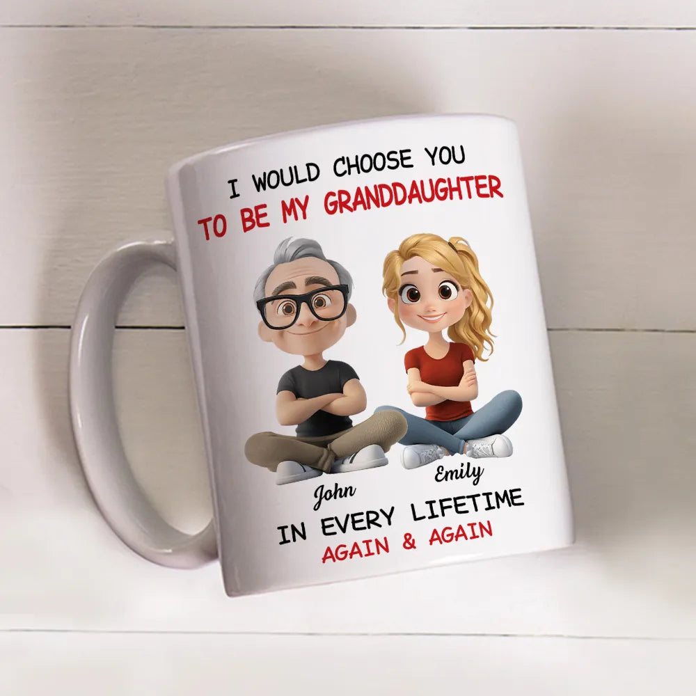 White Ceramic Mug with "I Would Choose You to Be My Granddaughter" Design, High Clarity, Heartwarming Gift