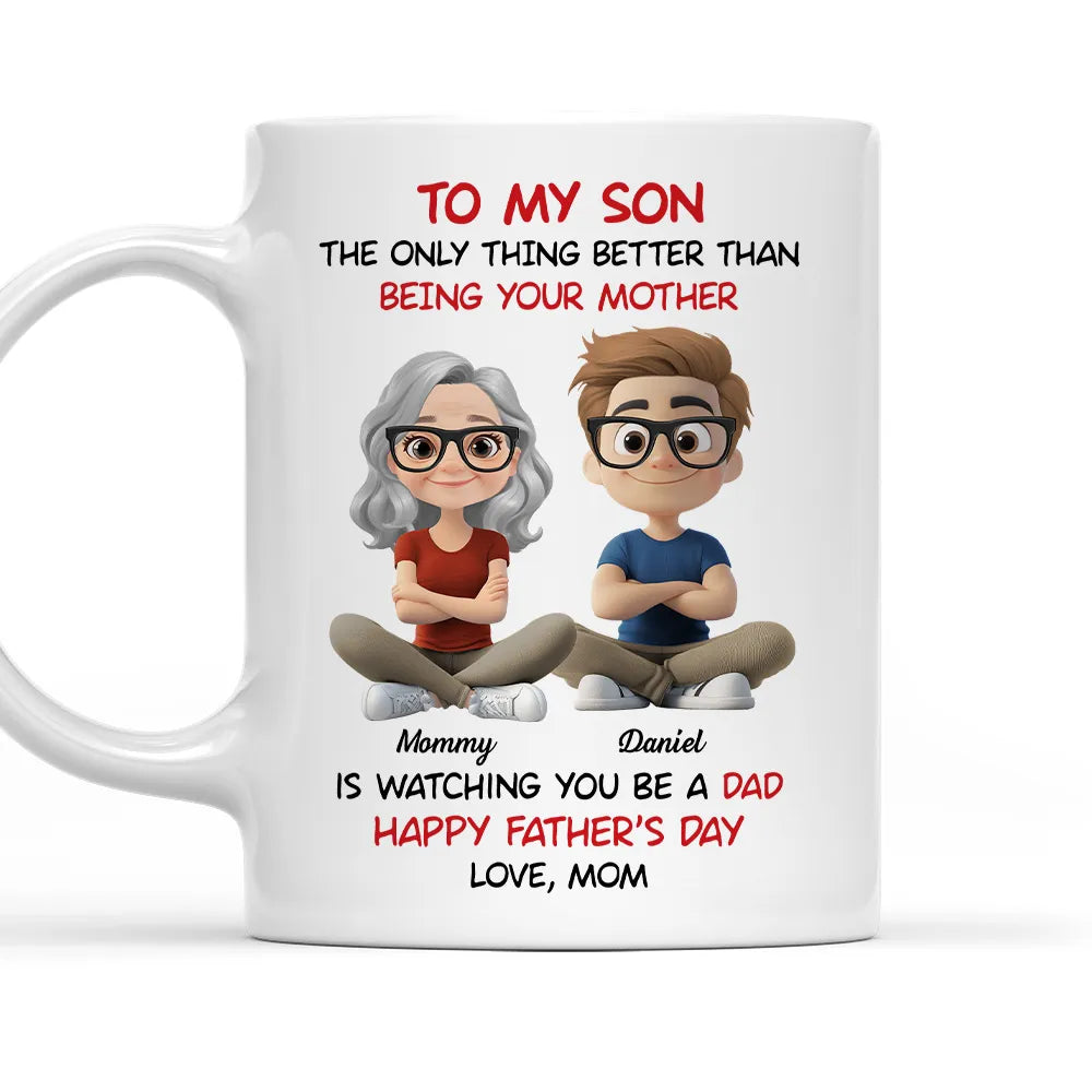 “To My Son” – Mom’s Quote “Watching You Be a Dad” with Custom Cartoon Characters