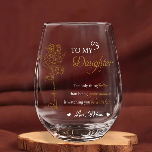 Custom Wine Glass for Daughter – Thoughtful Gift from Mom with Touching Sentiment and Personalized Name