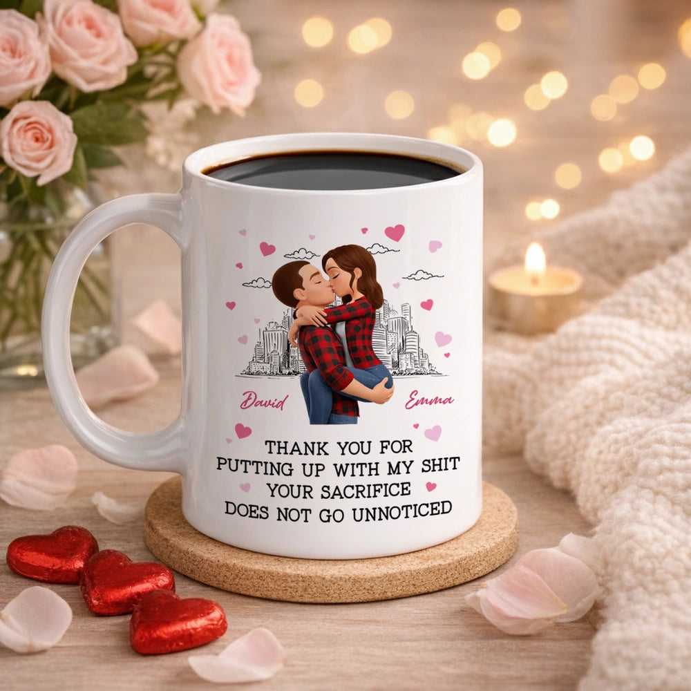 Thank You for Putting Up with My Sh*t - Personalized Mug - Funny Valentine's Day Gift for Her