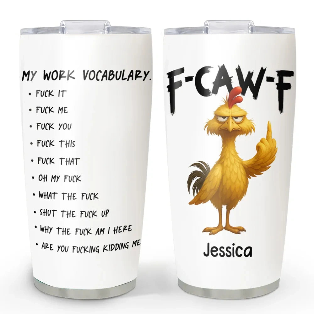 Personalized Insulated Travel Tumbler with Funny Work Vocabulary Chicken Design, Unique Creative Gift for Coworkers
