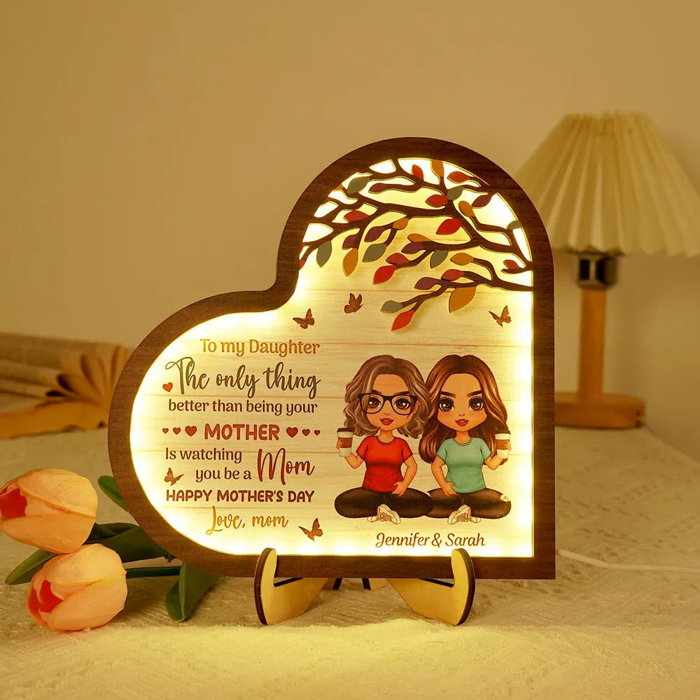 Personalized 2-Layer Wooden LED Plaque for Daughter – 'The Only Thing Better Than Being Your Mother Is Watching You Be a Mom', Perfect Family Gift for Mother's Day