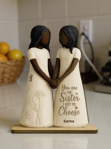 You Are the Sister I Got to Choose – Personalized Wooden Plaque Gift for Friends or Soul Sisters