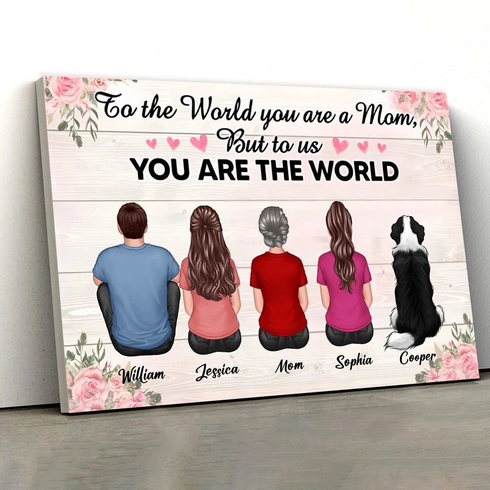 To the World, You Are a Mom – Personalized Poster, Keychain, Plaque, Ornament, Pillow, Wallet Card, and More, Family Gift for Mother