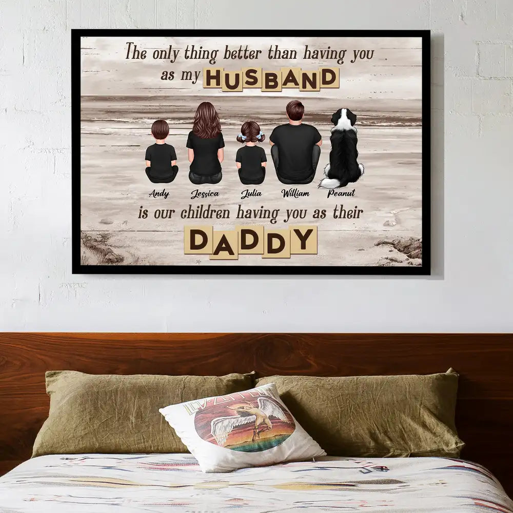 "To the World, You Are a Dad, But to Us, You Are the World" Custom Family Poster – Personalized Father’s Day Gift