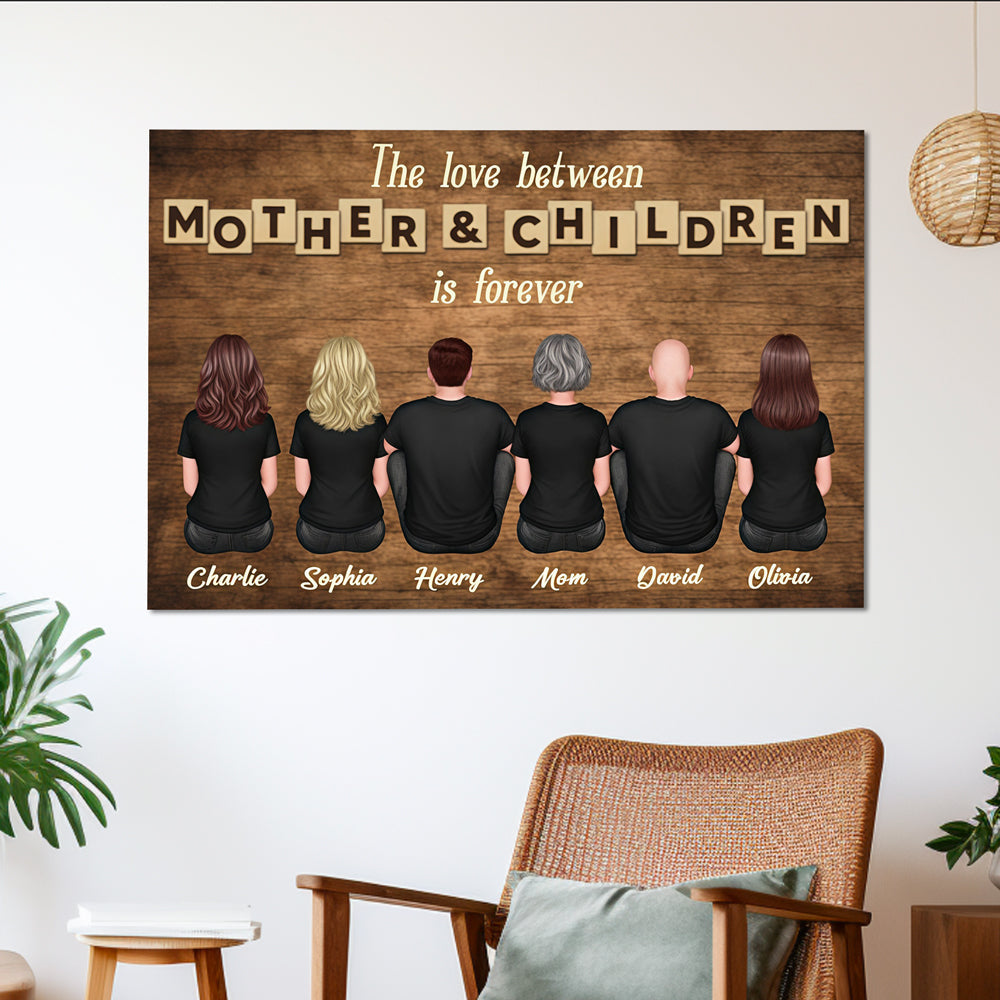 The Love Between Mother & Children is Forever’ Design with Family Illustration, Custom Plaque, Ornament, Pillow, Sign, Heartfelt Gift For Mothers or Families