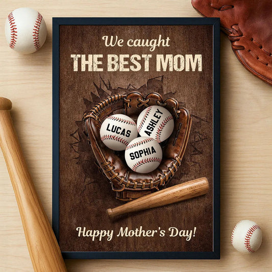 Personalized Baseball Mom Poster, We Caught The Best Mom Wall Decor, Unique Mother's Day Gift for Mom